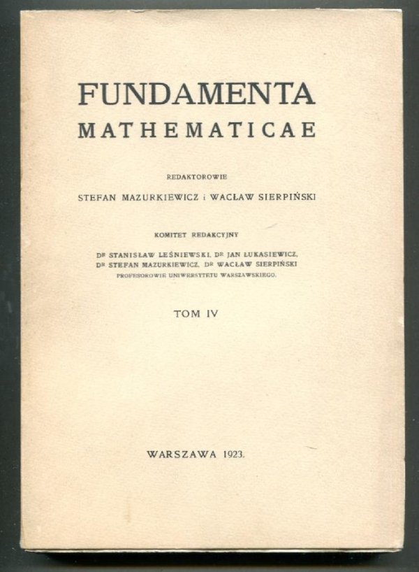 Fundamenta Mathematicae. Redaktorowie: Stefan Mazurkiewicz i Wacław Sierpiński. T.4 [1963]