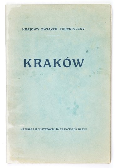 KLEIN Franciszek - Kraków. Napisał i ilustrował ...