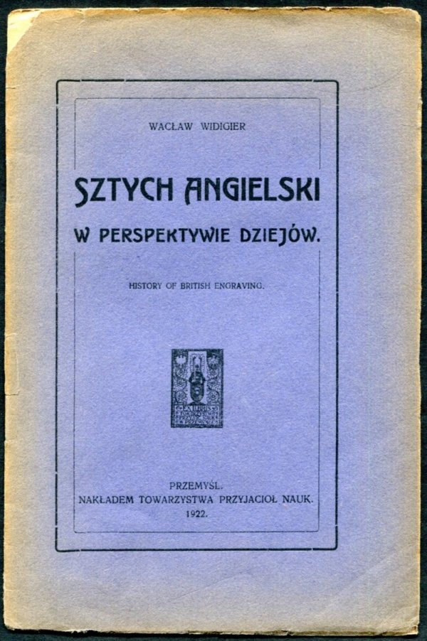 Widigier Wacław - Sztych angielski w perspektywie dziejów (History of British Engraving)
