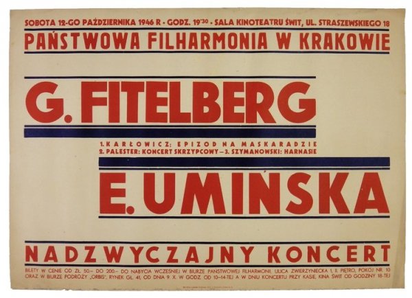 Sobota 12-go października 1946 r. [...] sala kinoteatru &quot;Świt&quot; [...]. Państwowa Filharmonia w Krakowie. G. Fitelberg [...] E. Umińska [...]. Nadzwyczajny koncert [...]. Kraków, X 1946