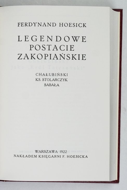 Hoesick Ferdynand - Legendowe postacie zakopiańskie [reprint]