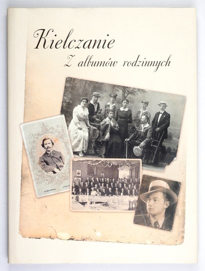 KIELCZANIE. Z albumów rodzinnych
