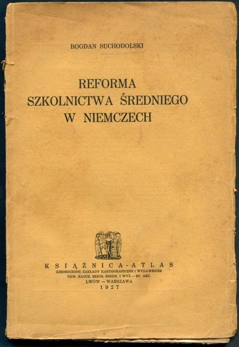 Suchodolski Bogdan - Reforma szkolnictwa średniego w Niemczech.
