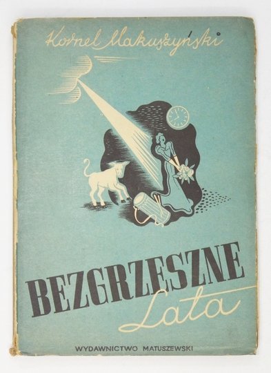 MAKUSZYŃSKI Kornel - Bezgrzeszne lata. Wyd. nowe.