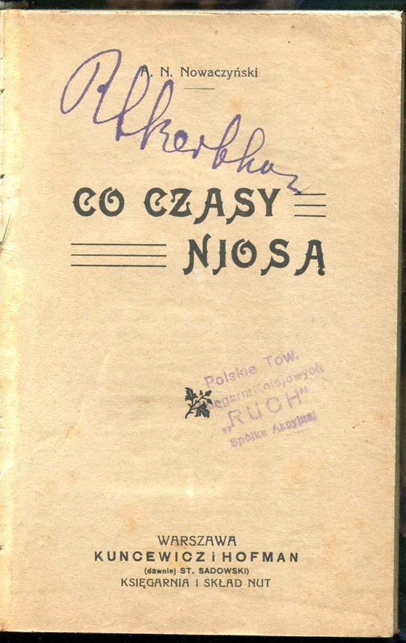 Nowaczyński A.N. - Co czasy niosą