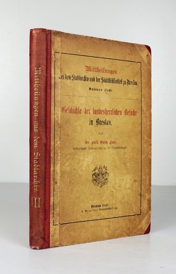 FINK Erich - Geschichte der landesherrlichen Besuche in Breslau.