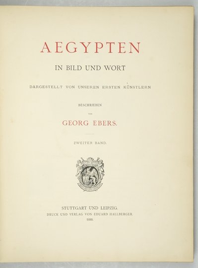 EBERS Georg - Aegypten in Bild und Wort. Dargestellt von unseren ersten Künstlern. T. 1-2.