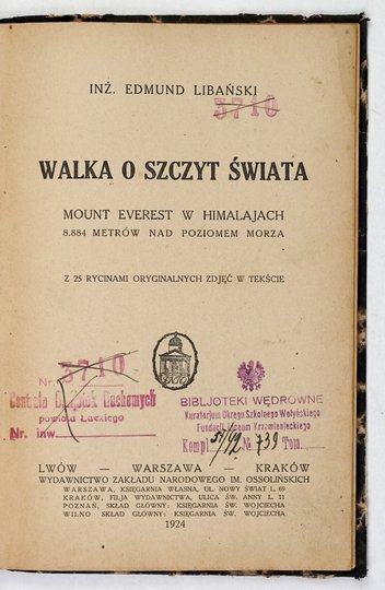 LIBAŃSKI Edmund - Walka o szczyt świata. Mount Everest w Himalajach, 8.884 metrów [!] nad poziomem morza. Z 25 rycinami oryginalnych zdjęć w tekście.