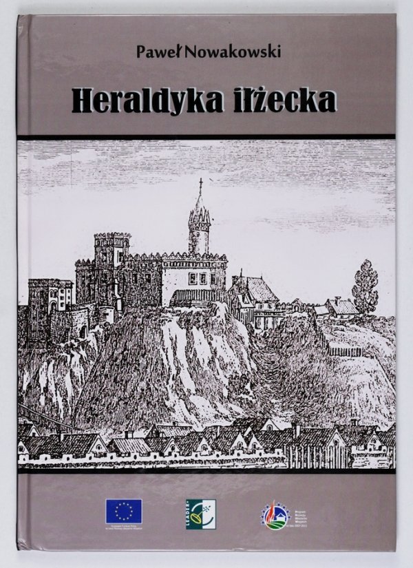 Nowakowski Paweł - Heraldyka iłżecka