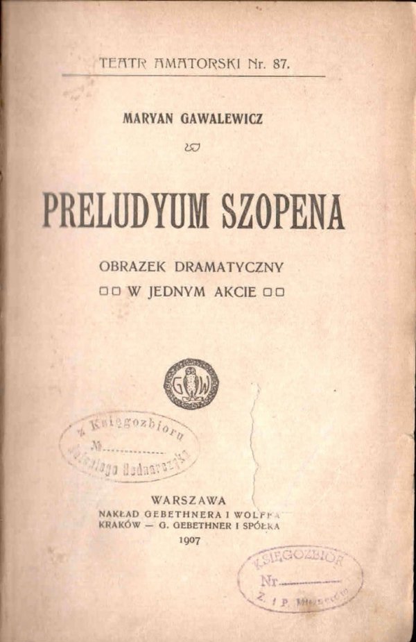 Gawalewicz Maryan - Preludyum Szopena. Obrazek dramatyczny w jednym akcie.