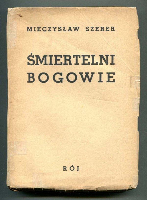 Szerer Mieczysław - Śmiertelni bogowie. Rzecz o demokracji i o dyktaturze