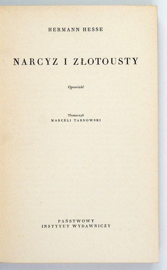 Hesse Herman - Narcyz i Złotousty. Opowieść. Tłumaczył Marceli Tarnowski