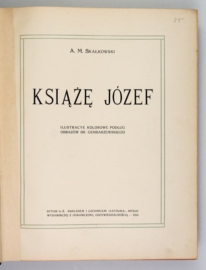 SKAŁKOWSKI A[dam] M. - Książę Józef. Ilustr. kolorowe podług obrazów Br. Gembarzewskiego.