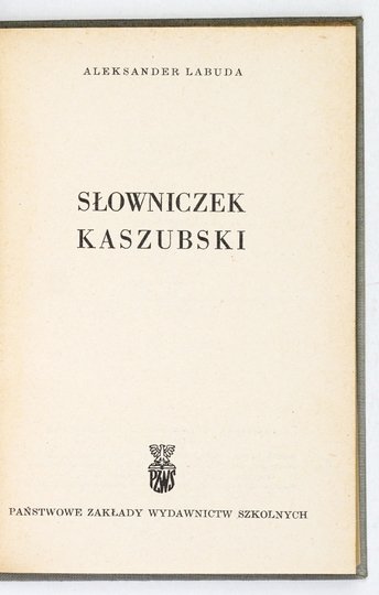 LABUDA Aleksander - Słowniczek kaszubski