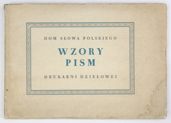 WZORY pism Drukarni Dziełowej  1952