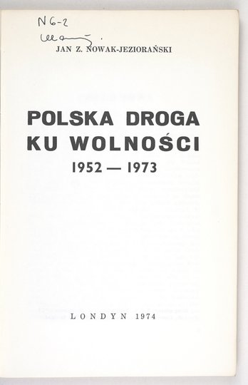 NOWAK-JEZIORAŃSKI Jan - Polska droga ku wolności 1952-1973.