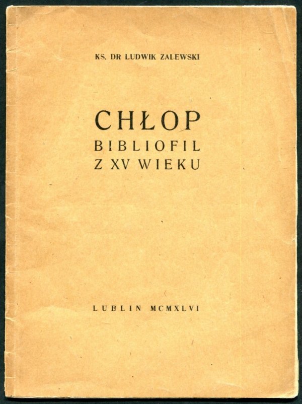 Zalewski Ludwik - Chłop bibliofil z XV wieku