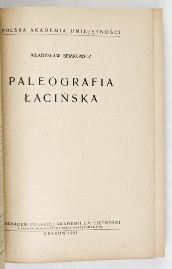 SEMKOWICZ Władysław - Paleografia łacińska.