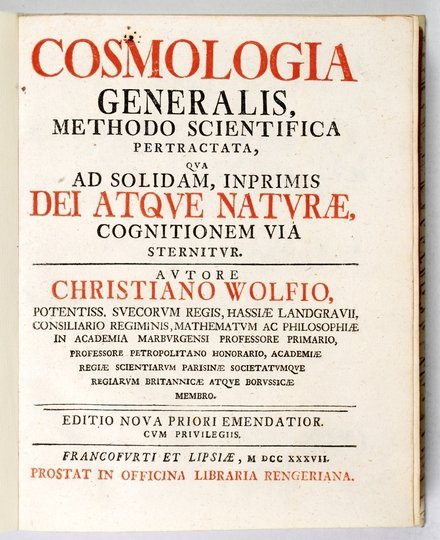 WOLFF Christian - Cosmologia Generalis, methodo scientifica pertractata, qva ad solidam, inprimis dei atqve natvrae, cognitionem via sternitvr. Editio nova priori emendatior.