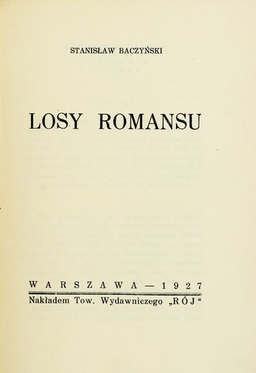 BACZYŃSKI Stanisław - Losy romansu.