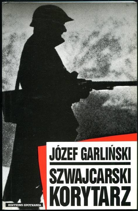 Garliński Józef - Szwajcarski korytarz. 
