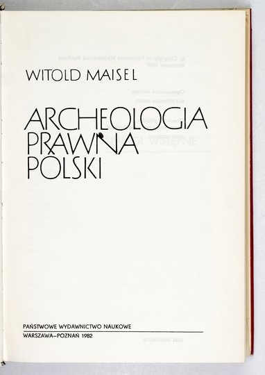 MAISEL Witold - Archeologia prawna Polski