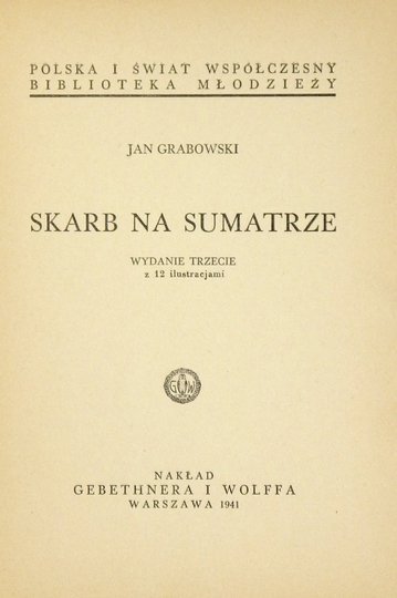 GRABOWSKI Jan - Skarb na Sumatrze. Wyd. III z 12 ilustracjami.