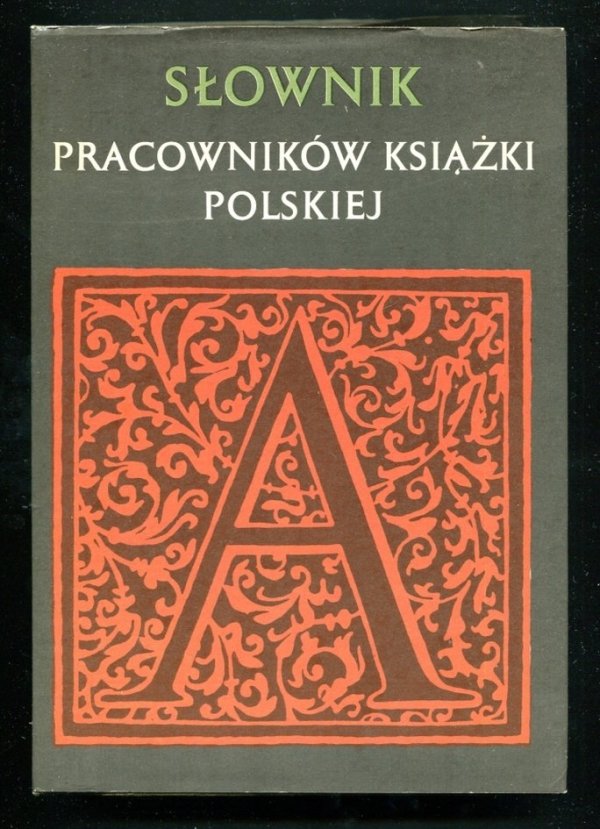 Słownik pracowników książki polskiej. Suplement. Obwolutę, okładkę i kartę tytułową projektował Tadeusz Pietrzyk