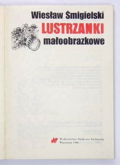 ŚMIGIELSKI Wiesław - Lustrzanki małoobrazkowe.