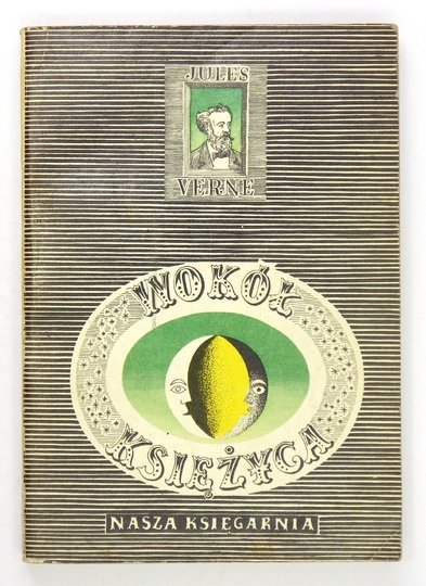 VERNE Juliusz - Wokół Księżyca. Przekład Ludmiły Dunikowskiej.  Ilustrował Daniel Mróz.