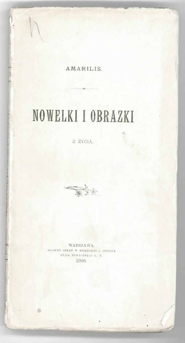 Amarilis - Nowelki i obrazki z życia