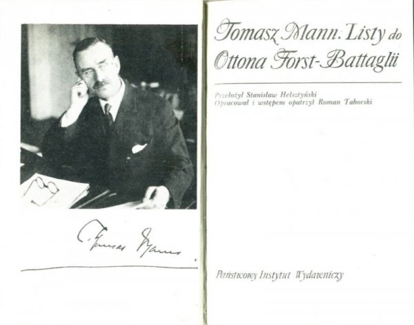 Mann Tomasz - Listy do Ottona Forst-Battaglii. Przełożył Stanisław Helsztyński. Opracował i wstępem opatrzył Roman Taborski