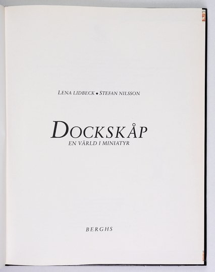 [Dolls, Lalki]. LIDBECK Lena, NILSSON Stefan - Dockskåp. En värld i miniatyr.