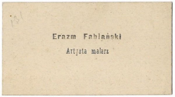 [FABIAŃSKI Erazm]. Erazm Fabiański. Artysta malarz.
