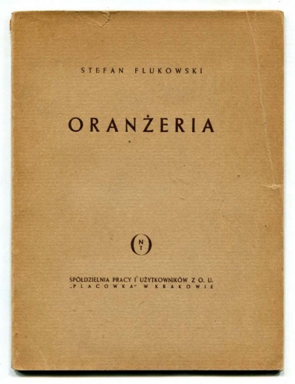 Flukowski Stefan - Oranżeria. Sztuka w 4 aktach.