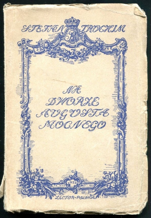 Truchim S. Na dworze Augusta Mocnego