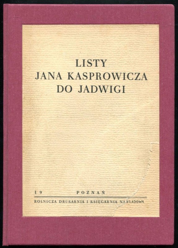 Listy Jana Kasprowicza do Jadwigi