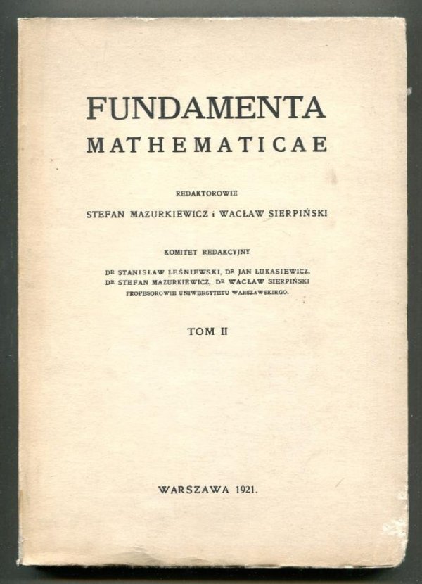Fundamenta Mathematicae. Redaktorowie: Stefan Mazurkiewicz i Wacław Sierpiński. T.2 [1963]