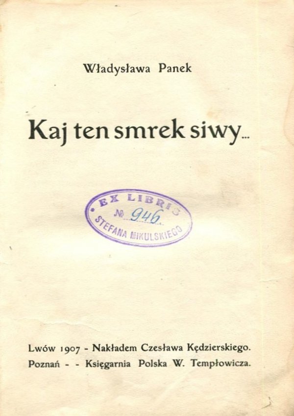 Panek Władysław - Kaj ten smrek siwy...