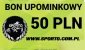EKSKLUZYWNY BON UPOMINKOWY 50 PLN