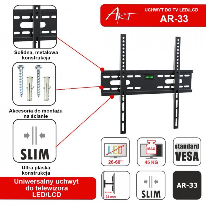 UCHWYT DO TV LCD/LED 26-60&quot; 45KG AR-33 ART bez regulacji 2,4cm