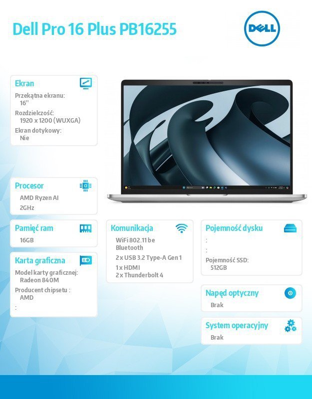 Dell Laptop Dell Pro 16 Plus PB16255 W11P AMD Ryzen AI 5 PRO 340/16GB/512GB/16.0 FHD+/AMD Radeon840M/FPr&SmtCd/FHD/IRCam/Mic/WLA