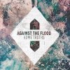 Against The Flood - Home Truths (CD)