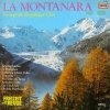 Der Bergsteiger-Chor - La Montanara (LP)