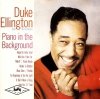 Duke Ellington And His Orchestra - Piano In The Background (CD)