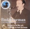 Bud Freeman & His Summa Cum Laude Orchestra - It's Got To Be The Eel, A Tribute To Bud Freeman (CD)