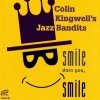 Colin Kingwell's Jazz Bandits - Smile Darn You Smile (CD)