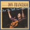 Don Francisco - Got To Tell Somebody (LP)