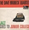 The Dave Brubeck Quartet - Jazz Goes To Junior College (LP)