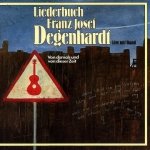Franz Josef Degenhardt - Liederbuch Franz Josef Degenhardt - Von Damals Und Von Dieser Zeit (CD)
